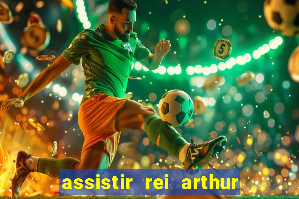 assistir rei arthur 2004 dublado